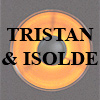 Tristan & Isolde